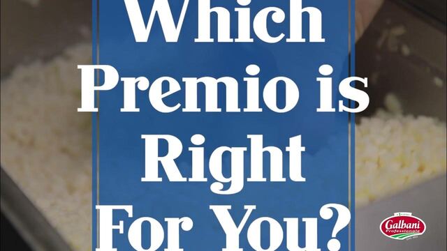 Video:  Which Galbani® Premio is right for you? 